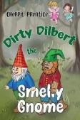 Dirty Dilbert The Smelly Gnome