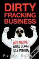 Dirty Fracking Business