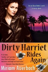 Dirty Harriet Rides Again