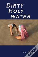 Dirty Holy Water