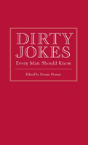 Dirty Jokes Every Man Should Know - Preview