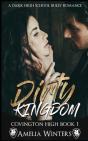 Dirty Kingdom (A Dark High School Bully Romance) - Preview