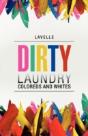Dirty Laundry: Coloreds And Whites - Preview
