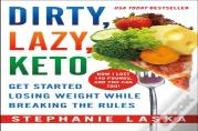 Dirty, Lazy Keto
