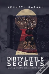 Dirty Little Secrets