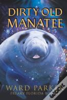 Dirty Old Manatee