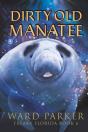 Dirty Old Manatee - Preview