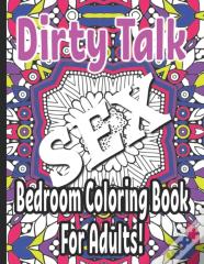 Dirty Talk Bedroom Coloring Book For Adults