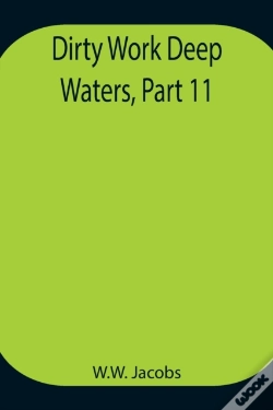 Capa do artigo Dirty Work Deep Waters, Part 11.