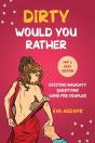 Dirty Would You Rather - Preview
