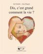 Dis, C'Est Grand Comment, La Vie? - Preview