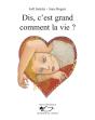 Dis, C'Est Grand Comment, La Vie ? - Preview
