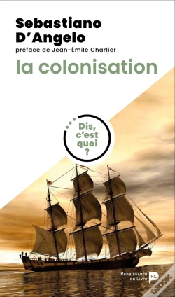 Capa do artigo Dis, C'Est Quoi La Colonisation ?