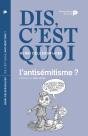 Dis, C'Est Quoi L'Antisémitisme ? - Preview