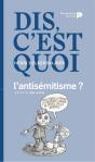 Dis, C'Est Quoi L'Antisémitisme ? - Preview