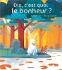 Dis, C'Est Quoi Le Bonheur ? - Preview