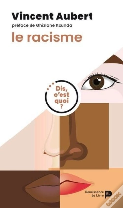 Capa do artigo Dis, C'Est Quoi Le Racisme ?