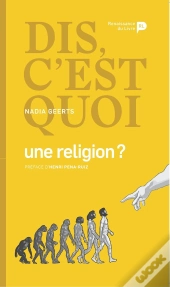 Dis, C'Est Quoi Une Religion ?