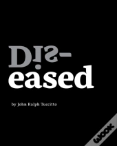 Dis-Eased