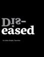 Dis-Eased - Preview