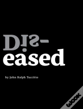 Dis-Eased