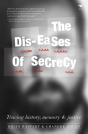 Dis-Eases Of Secrecy - Preview