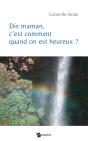 Dis Maman, C'Est Comment Quand On Est Heureux ? - Preview