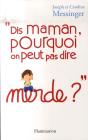 Dis Maman, Pourquoi On Peut Pas Dire Merde ? - Preview