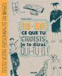 Dis Moi Ce Que Tu Choisi Je Te Dirai Qui Tu Es - Preview