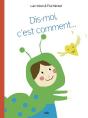 Dis-Moi, C'Est Comment... - Preview