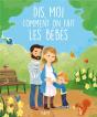 Dis-Moi Comment On Fait Les Bebes ? - Preview