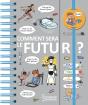 Dis-Moi : Comment Sera Le Futur ? - Preview