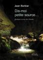 Dis Moi Petite Source... Quelques Secrets Des Naïades - Preview