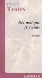 Dis-Moi Que Je T'Aime - Preview