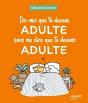 Dis-Moi Que Tu Deviens Adulte Sans Me Dire Que Tu Deviens Adulte - Preview