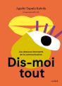 Dis-Moi Tout : Les Dessous Étonnants De La Communication - Preview