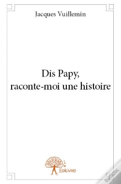 Capa do artigo Dis Papy, Raconte-Moi Une Histoire