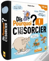 Dis Pourquoi  C'Est Pas Sorcier