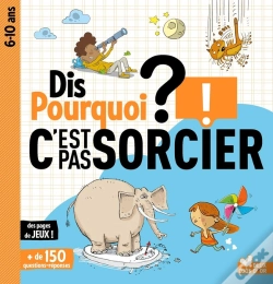Capa do artigo Dis Pourquoi ? : Dis Pourquoi ? ; C'Est Pas Sorcier