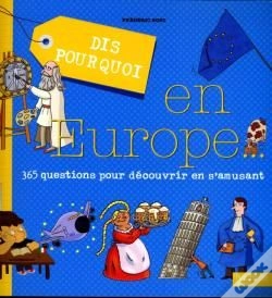 Capa do artigo Dis Pourquoi En Europe... 365 Questions Pour Découvrir En S'Amusant