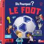 Dis Pourquoi ? : Le Foot - Preview