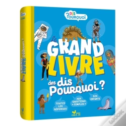 Capa do artigo Dis Pourquoi ? : Le Grand Livre Des Dis Pourquoi ?