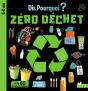 Dis Pourquoi ? : Zéro Déchet - Preview