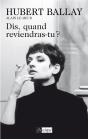 Dis, Quand Reviendras-Tu ? - Preview