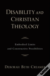 Capa do artigo Disability And Christian Theology Embodied Limits And Constructive Possibilities