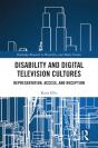 Disability And Digital Television Cultures - Preview