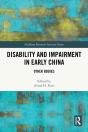 Disability And Impairment In Early China - Preview