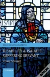 Disability And Isaiah'S Suffering Servant