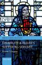 Disability And Isaiah'S Suffering Servant - Preview