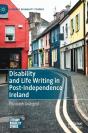 Disability And Life Writing In Post-Independence Ireland - Preview